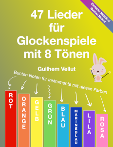 47 Lieder für Glockenspiele mit 8 Tönen